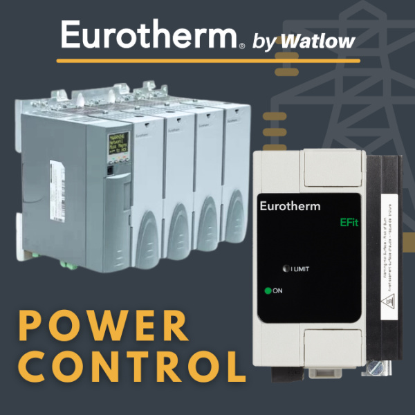 Maximize Process Efficiency and Energy Savings with Eurotherm Power Control Solutions